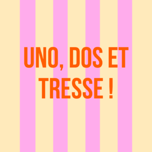 Carte message "Uno, Dos et Tresse"